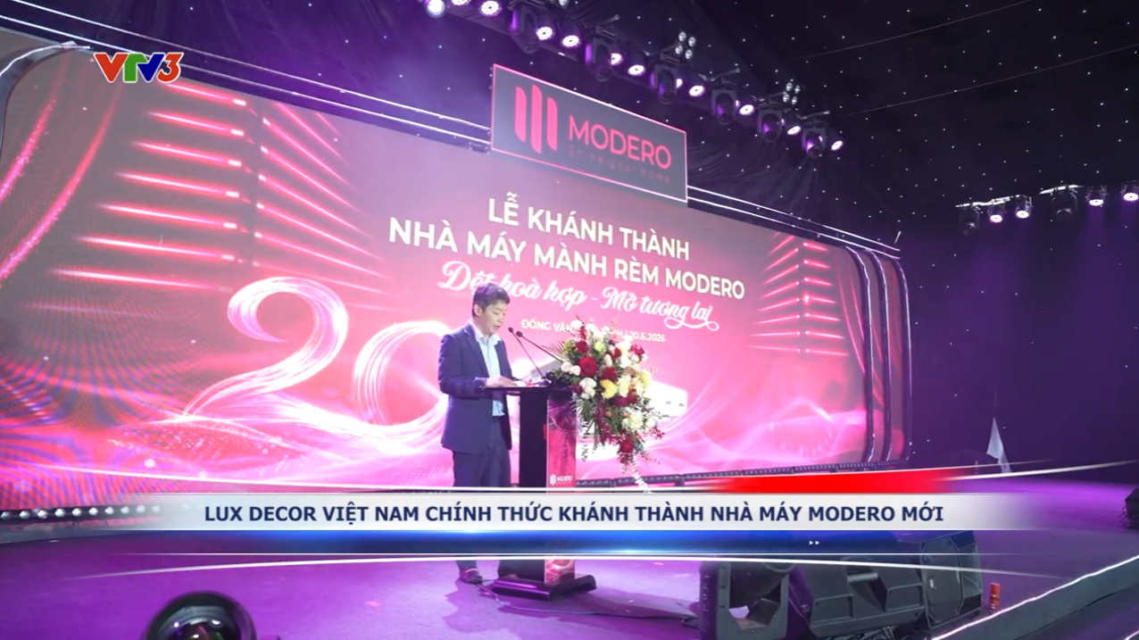 VTV3 đưa tin về Lễ Khánh thành Nhà máy Mành rèm MODERO – Green Shade