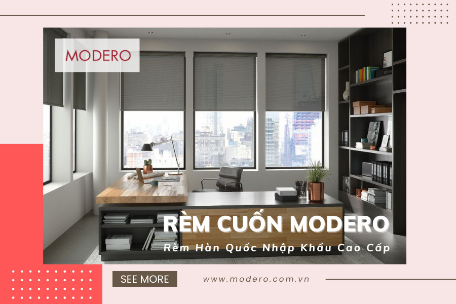 Rèm cuốn Modero nhập khẩu cao cấp 