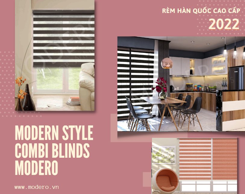 Rèm Hàn Quốc Modero với đa dạng các mẫu dùng cho nhiều vị trí khác nhau trong ngôi nhà sẽ giúp bạn dễ dàng lựa chọn hơn